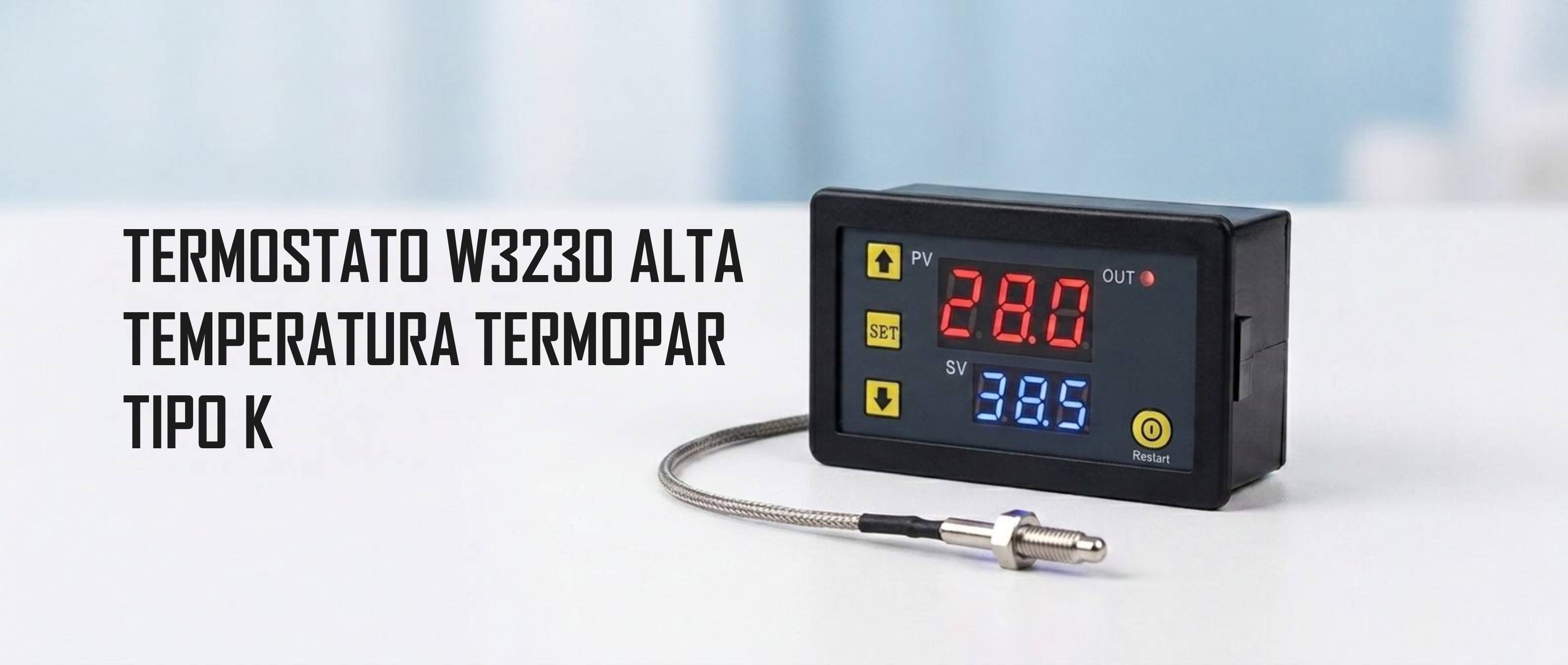Controlador de Temperatura Termostato W3230 Alta Temperatura: Manual Técnico Completo